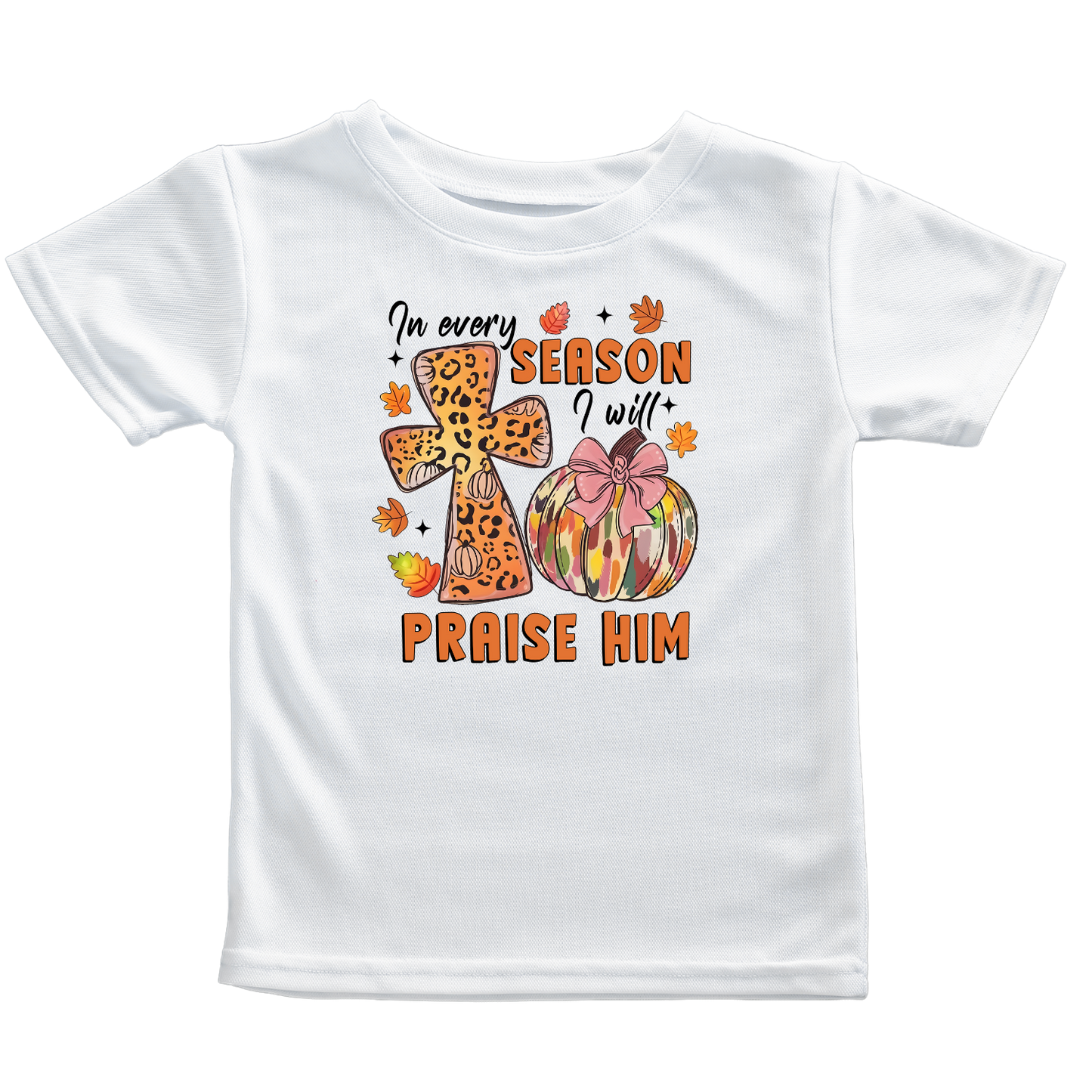 In Every Season Praise Him