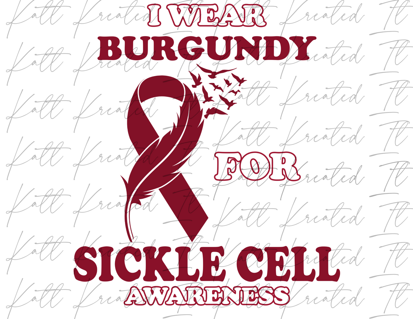 I Wear Burgundy Sickle Cell PNG *DIGITAL DOWNLOAD ONLY*