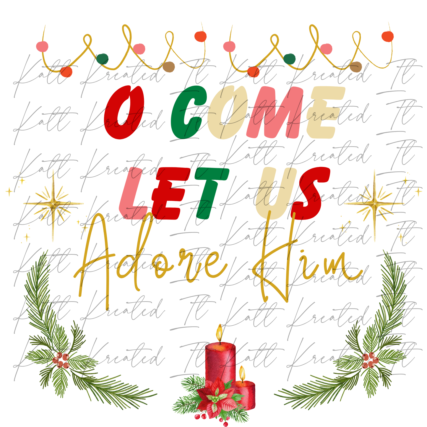 O Come Let Us Adore Him PNG *DIGITAL DOWNLOAD ONLY*