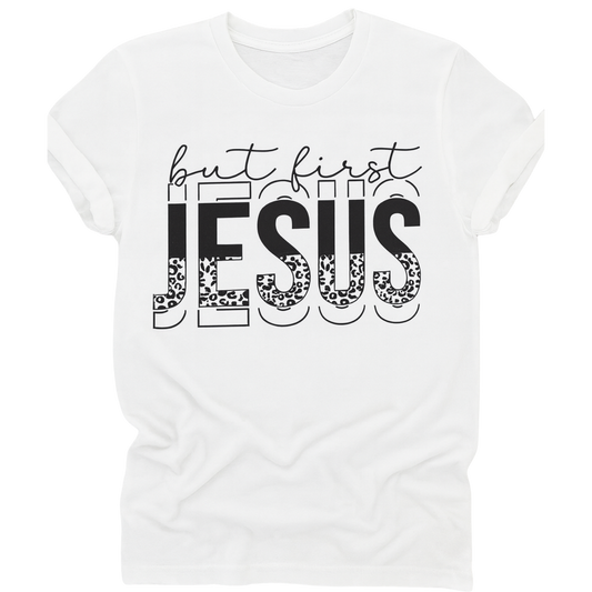 But First Jesus T-shirt