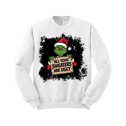 All Your Sweaters Are Ugly Grinch PNG *DIGITAL DOWNLOAD ONLY*