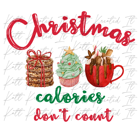 Christmas Calories Don't Count PNG *DIGITAL DOWNLOAD ONLY*