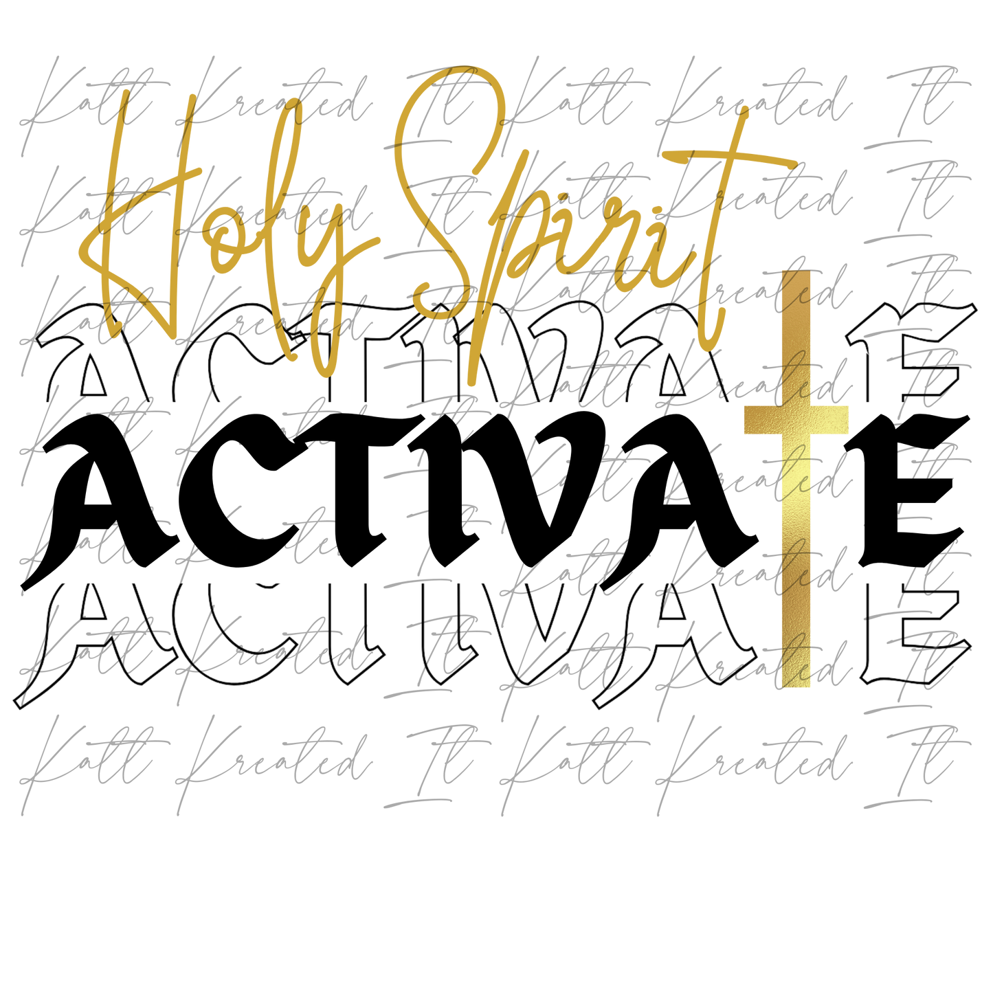 Holy Spirit Activate PNG *DIGITAL DOWNLOAD ONLY*