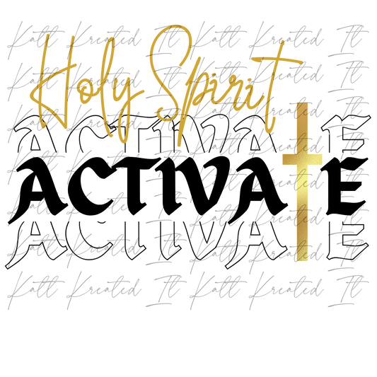 Holy Spirit Activate PNG *DIGITAL DOWNLOAD ONLY*