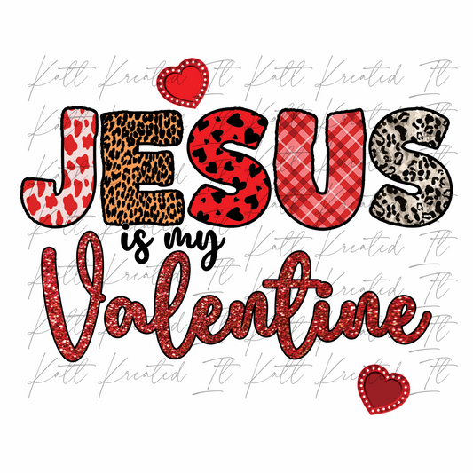 Jesus is my Valentine PNG *DIGITAL DOWNLOAD ONLY*