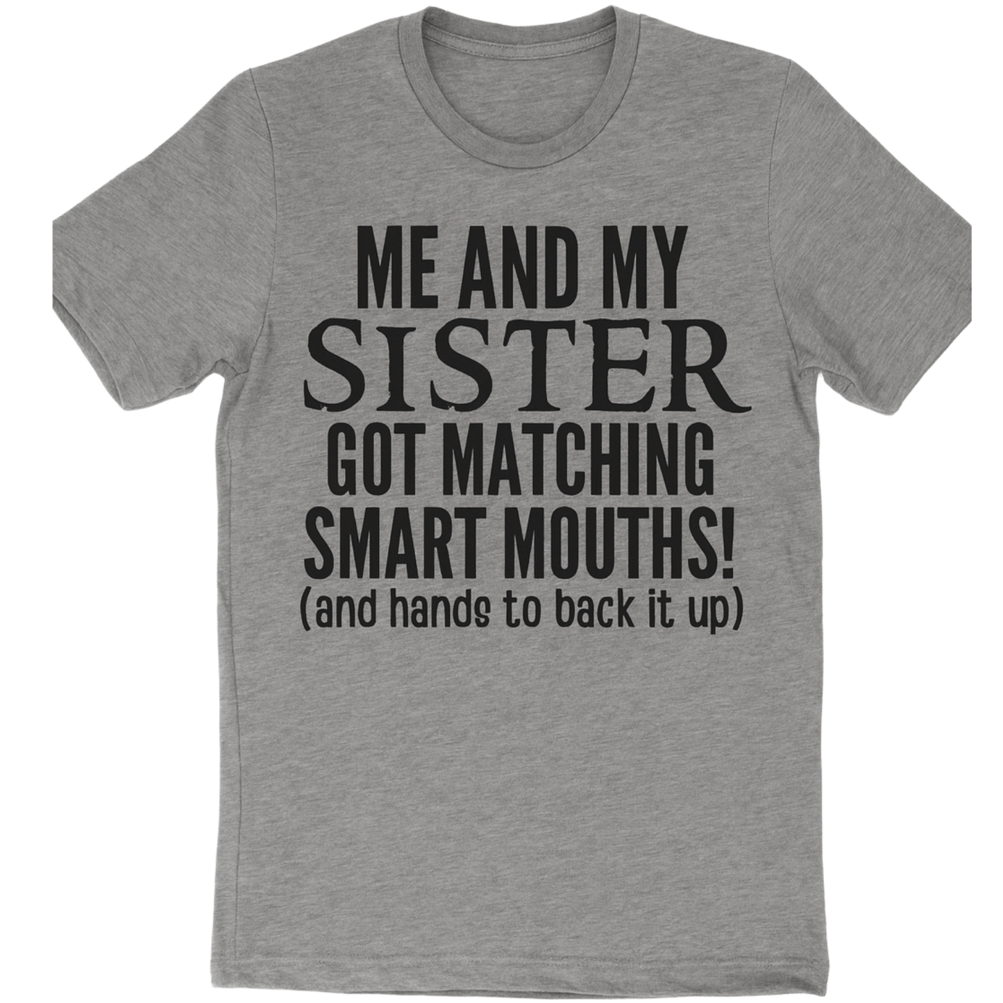 Me & My Sister T-shirt