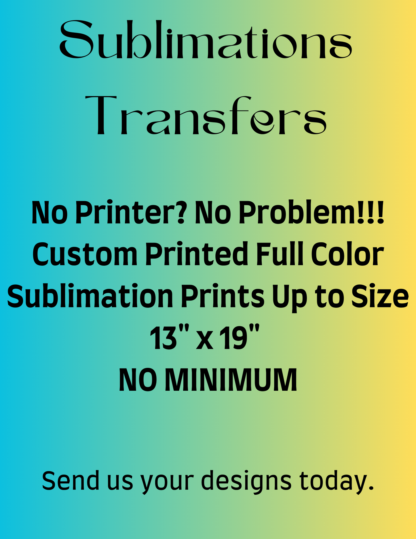 Sublimation Transfers ***Please Read Full Description Below