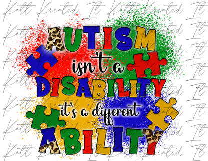 Autism isn't a disability PNG  *DIGITAL DOWNLOAD ONLY*